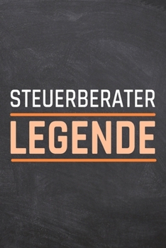 Steuerberater Legende: Steuerberater Punktraster Notizbuch, Notizheft oder Schreibheft | 110  Seiten | Büro Equipment & Zubehör | Lustiges Geschenk zu Weihnachten oder Geburtstag (German Edition)