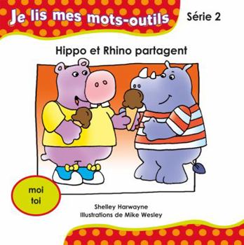 Paperback Hippo et Rhino partagent [French] Book