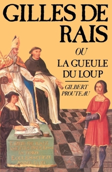 Paperback Gilles de Rais ou La Gueule du loup [French] Book