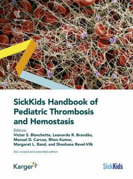 Hardcover SickKids Handbook of Pediatric Thrombosis and Hemostasis Book