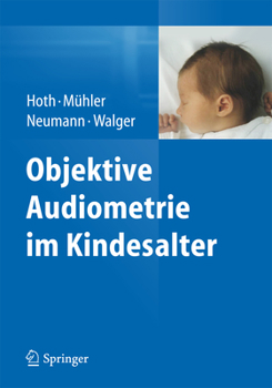Paperback Objektive Audiometrie Im Kindesalter [German] Book