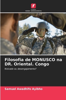 Filosofia de MONUSCO na DR. Oriental. Congo