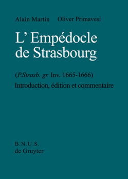 Hardcover L'Empédocle de Strasbourg (P. Strasb. gr. Inv. 1665-1666) [French] Book