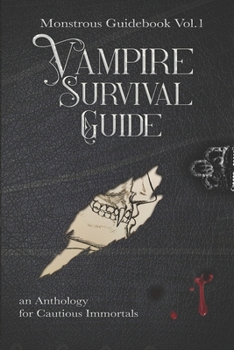 Paperback Vampire Survival Guide: An Anthology for Cautious Immortals Book