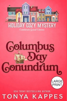 Columbus Day Conundrum (Holiday Cozy Mystery) - Book #10 of the Holiday Cozy Mystery