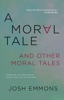 Paperback A Moral Tale and Other Moral Tales Book