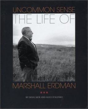 Hardcover Uncommon Sense: The Life of Marshall Erdman Book