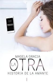 Paperback La Otra: Historia de la Amante [Spanish] Book