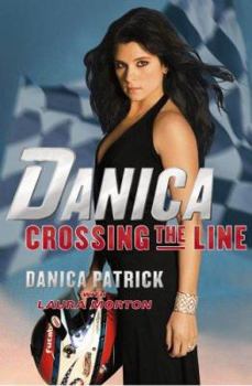 Hardcover Danica--Crossing the Line Book