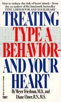 Mass Market Paperback Treating Type a Behavior--And Your Heart Book