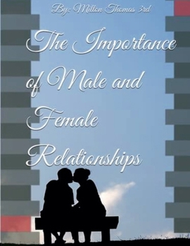 Paperback The Importance of Male and Female Relationships Book