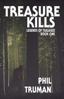 Paperback Treasure Kills: Legends of Tsalagee Book 1 Book