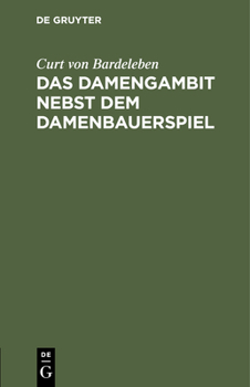 Hardcover Das Damengambit Nebst Dem Damenbauerspiel [German] Book