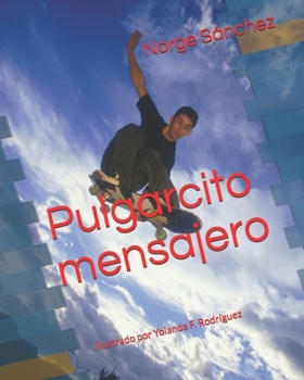 Paperback Pulgarcito mensajero: Ilustrado por Yolanda F. Rodríguez [Spanish] Book