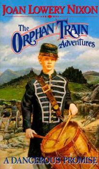 A Dangerous Promise (The Orphan Train Adventures) - Book #5 of the Orphan Train Adventures