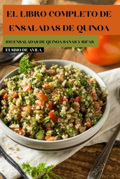 Paperback El Libro Completo de Ensaladas de Quinoa [Spanish] Book