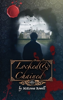Paperback Locked & Chained: An Unmasked Novel Book