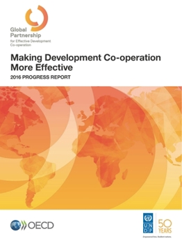 Making Development Co-operation More Effective: 2016 Progress Report