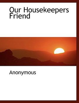 Paperback Our Housekeepers Friend Book
