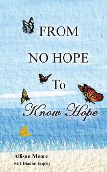 Paperback From No Hope to Know Hope Book