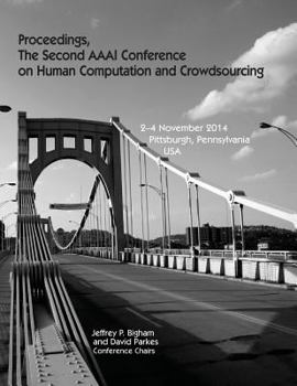 Paperback Proceedings, The Second AAAI Conference on Human Computation and Crowdsourcing Book