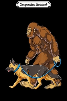 Composition Notebook: Bigfoot Dog Walk German Shepherd Sasquatch Kids Men Journal/Notebook Blank Lined Ruled 6x9 100 Pages