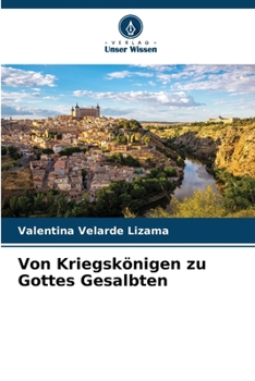 Paperback Von Kriegskönigen zu Gottes Gesalbten [German] Book