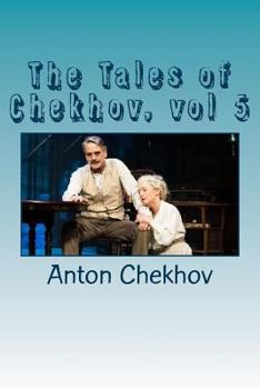 Paperback The Tales of Chekhov, vol 5 Book