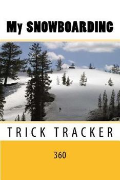 Paperback My Snowboarding: Trick Tracker 360 Book