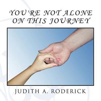 Paperback You're Not Alone On This Journey Book