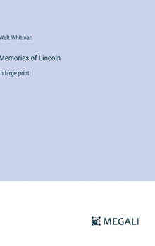 Hardcover Memories of Lincoln: in large print Book
