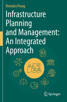Paperback Infrastructure Planning and Management: An Integrated Approach Book
