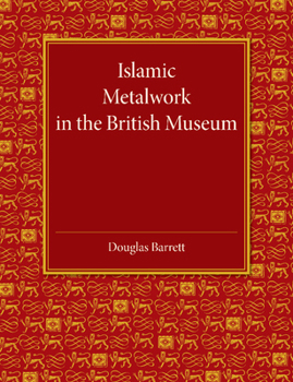 Paperback Islamic Metalwork in the British Museum Book