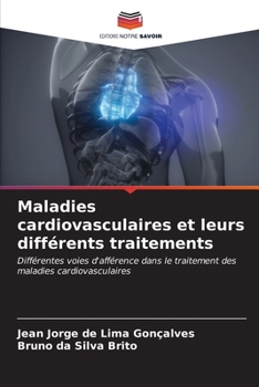 Paperback Maladies cardiovasculaires et leurs différents traitements [French] Book