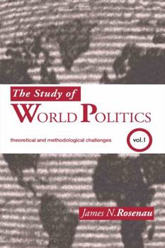 Hardcover The Study of World Politics: Volume 1: Theoretical and Methodological Challenges Book