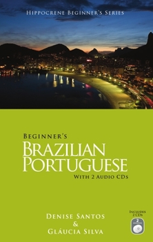 Paperback Beginner's Brazilian Portuguese [With 2 Audio CDs] Book