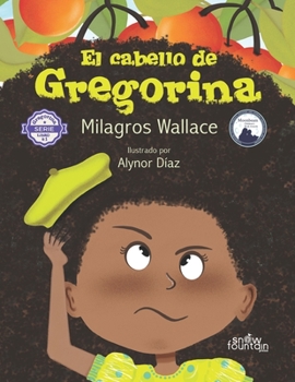 Paperback El cabello de Gregorina: Segunda edición [Spanish] Book