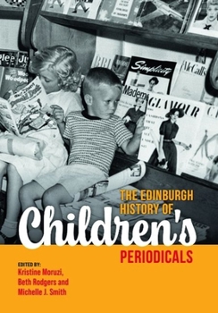 Hardcover The Edinburgh History of Children's Periodicals Book