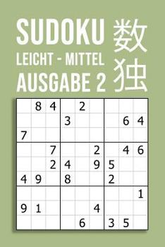 Paperback SUDOKU leicht - mittel Ausgabe 2: 220 Rätsel auf 110 Seiten in Reisegröße ca. DIN A5 Für Anfänger und Kenner [German] Book