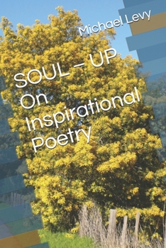 Paperback SOUL - UP On Inspirational Poetry: Meditation For A Peaceful Mind Book