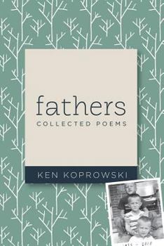 Paperback Fathers: Collected Poems Book