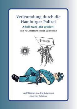 Paperback Verleumdung durch die Hamburger Polizei [German] Book