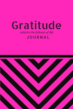 Paperback Gratitude Unlocks the Fullness of Life Jounal: Personal Gift Book