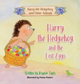 Hardcover Harry the Hedgehog and the Lost Eggs Book
