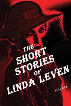 Paperback The Short Stories of Linda Leven Volume 2 Book