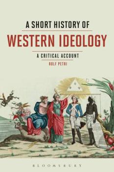 Paperback A Short History of Western Ideology: A Critical Account Book