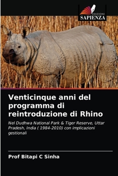 Paperback Venticinque anni del programma di reintroduzione di Rhino [Italian] Book