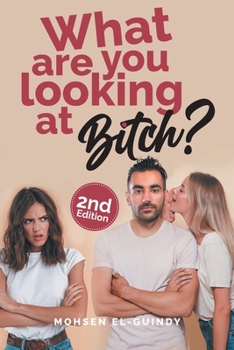 Paperback What Are You Looking at Bitch? [Large Print] Book
