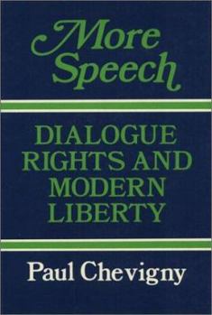 Hardcover More Speech: Dialogue Rights and Modern Liberty Book
