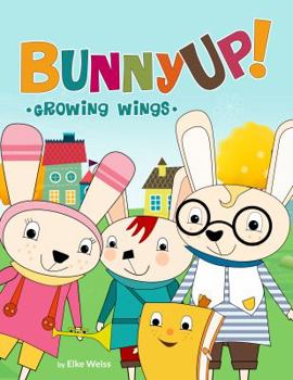 Paperback Bunny Up: Growing Wings Book